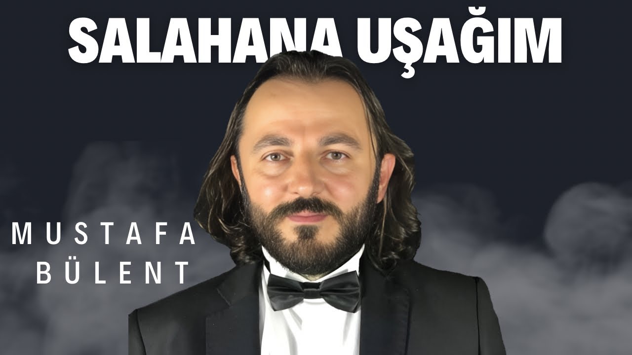 Mustafa Bülent - Salahana Uşağım [Beyaz Elbiseli 2017 - Official Video]