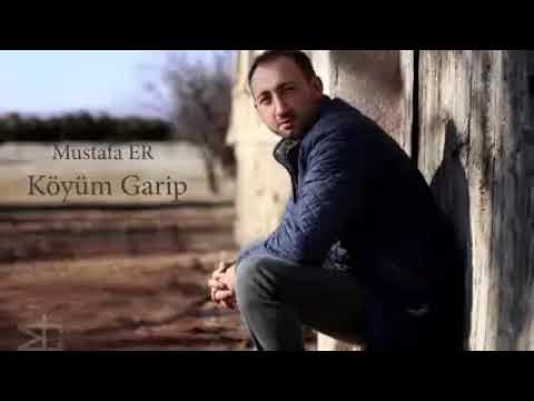 Mustafa Er - Köyüm Garip Ben Garip
