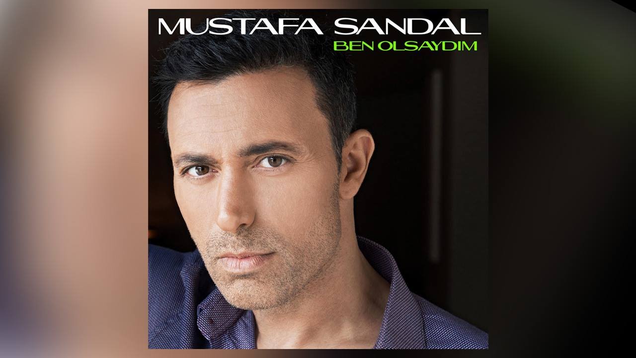 Mustafa Sandal - Ben Olsaydım