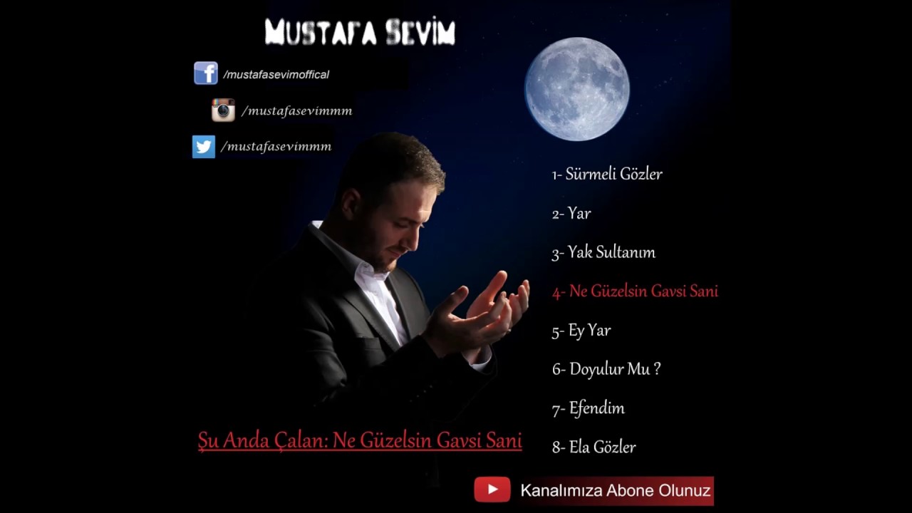 Mustafa Sevim - Ne Güzelsin Gavsi Sani