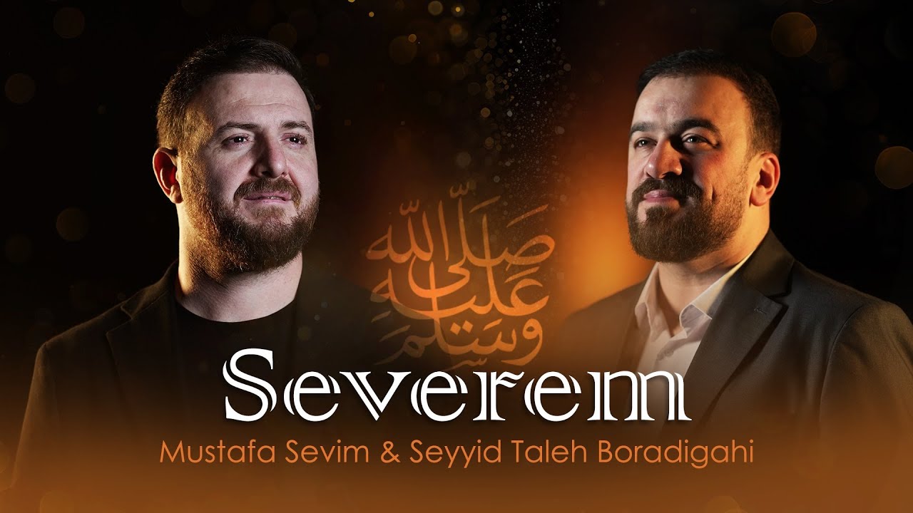 Mustafa Sevim & Seyyid Taleh Boradigahi - Severem