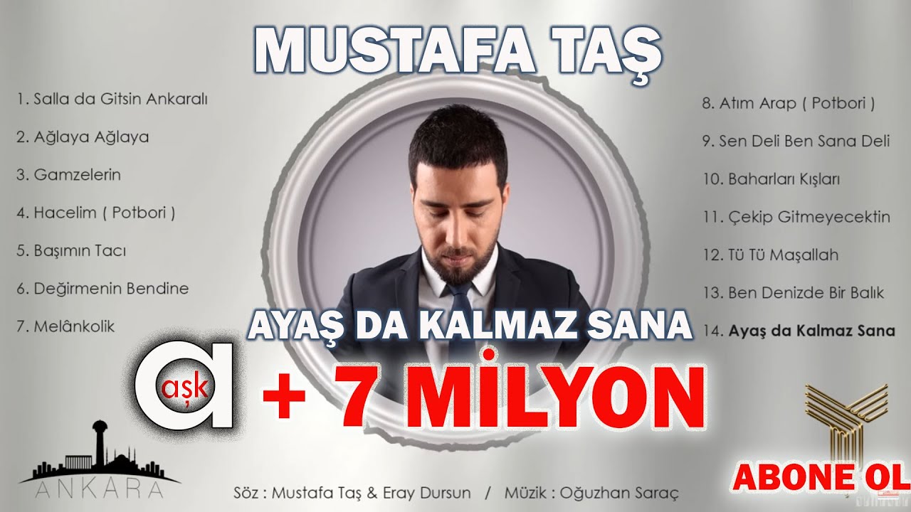 Mustafa Taş - Ayaşta Kalmaz Sana