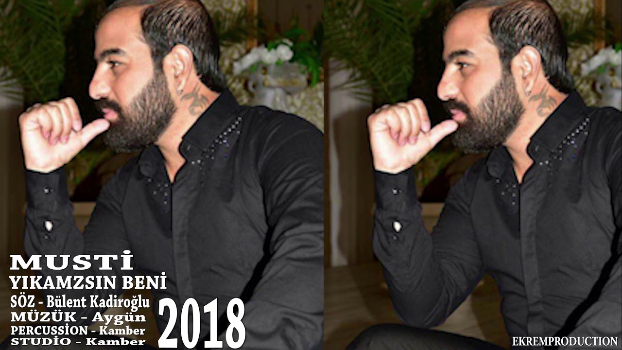 Musti 2018 / Yikamazsin Beni ( DAMAR ) ***YENI***
