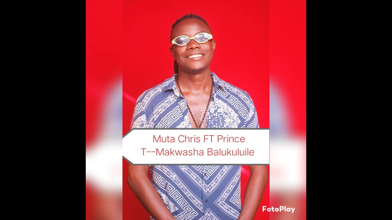 Muta Chris-Ft- Prince T--Makwashwa
