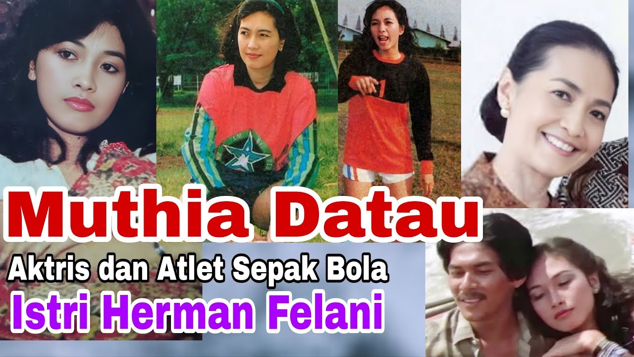 Muthia Datau aktris dan Atlet Sepak Bola
