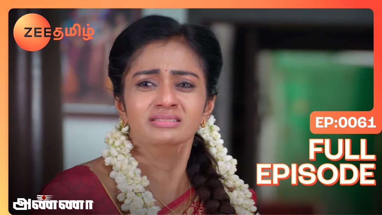 Muthupandi's Act Irritates Rathna - Anna - Full Ep 61 - Zee Tamil