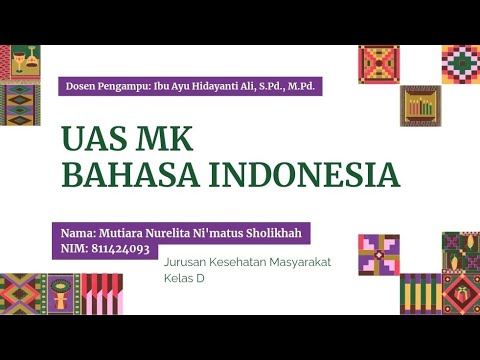 Mutiara N. N. Sholikhah,811424093 UAS MK B.Indonesia Dosen Pengampu: Ayu Hidayanti Ali, S.Pd., M.Pd.