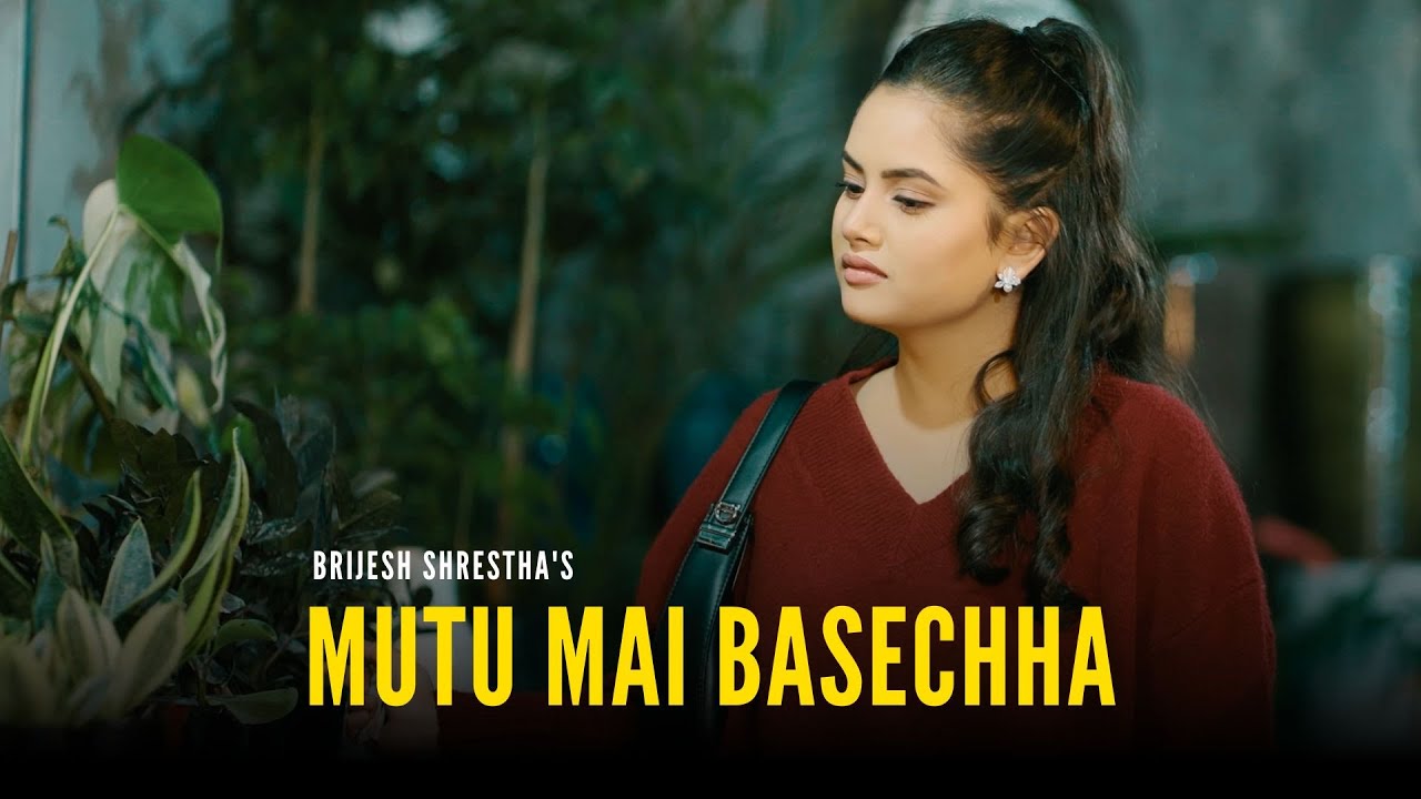 Mutu Mai Basecha - Brijesh Shrestha ft. Prashamsha Rayamajhi | Official Nepali Music Video