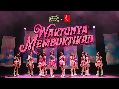 [MV] Waktunya Membuktikan - JKT48 X Musikal Keluarga Cemara
