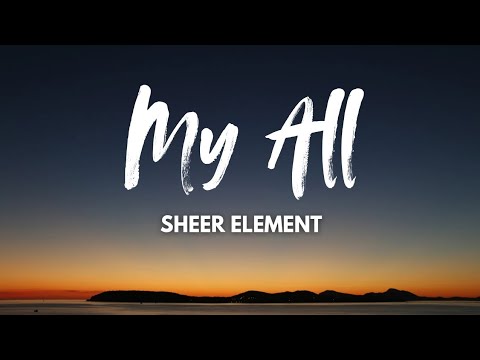 My All - Sheer Element