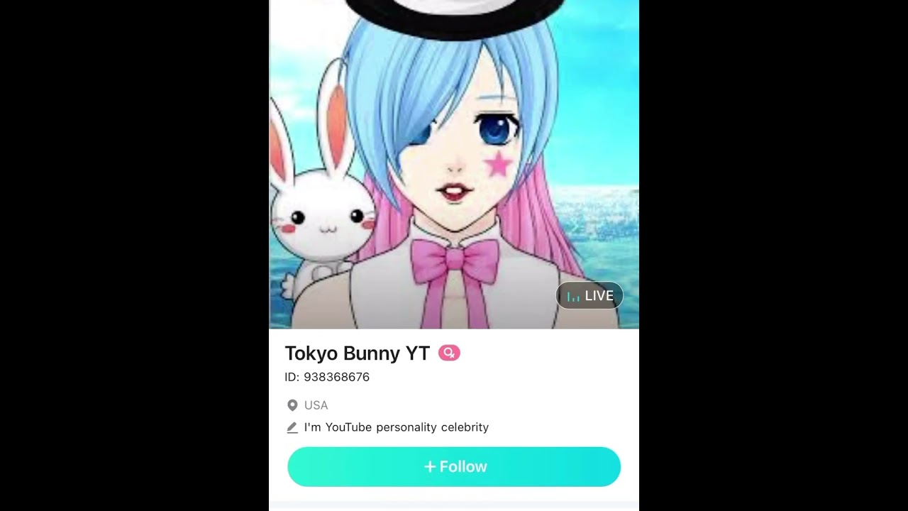 My bigo profile is Tokyo bunny YT
