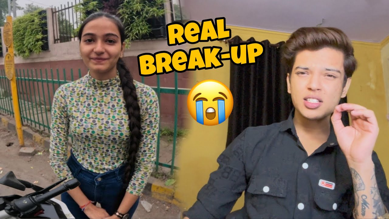My Break-up Reason💔 || Last Video With Her😭