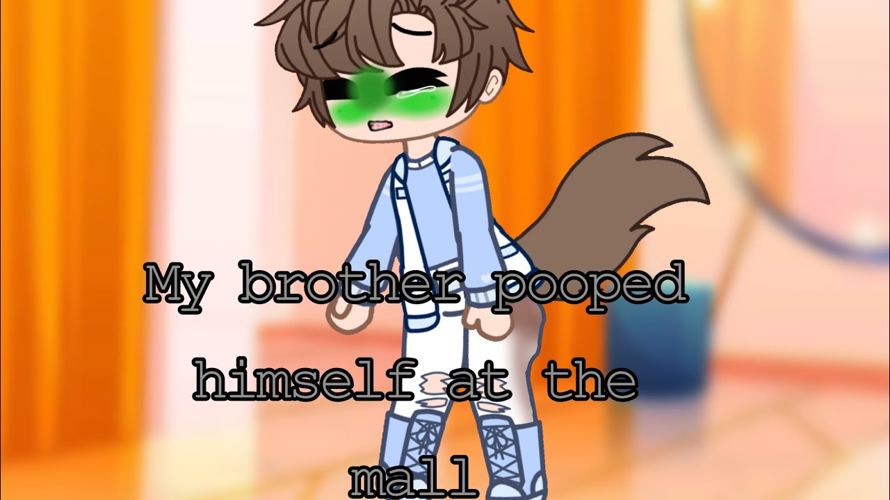 My brother pooped himself at the mall~(fart,stomach growl)