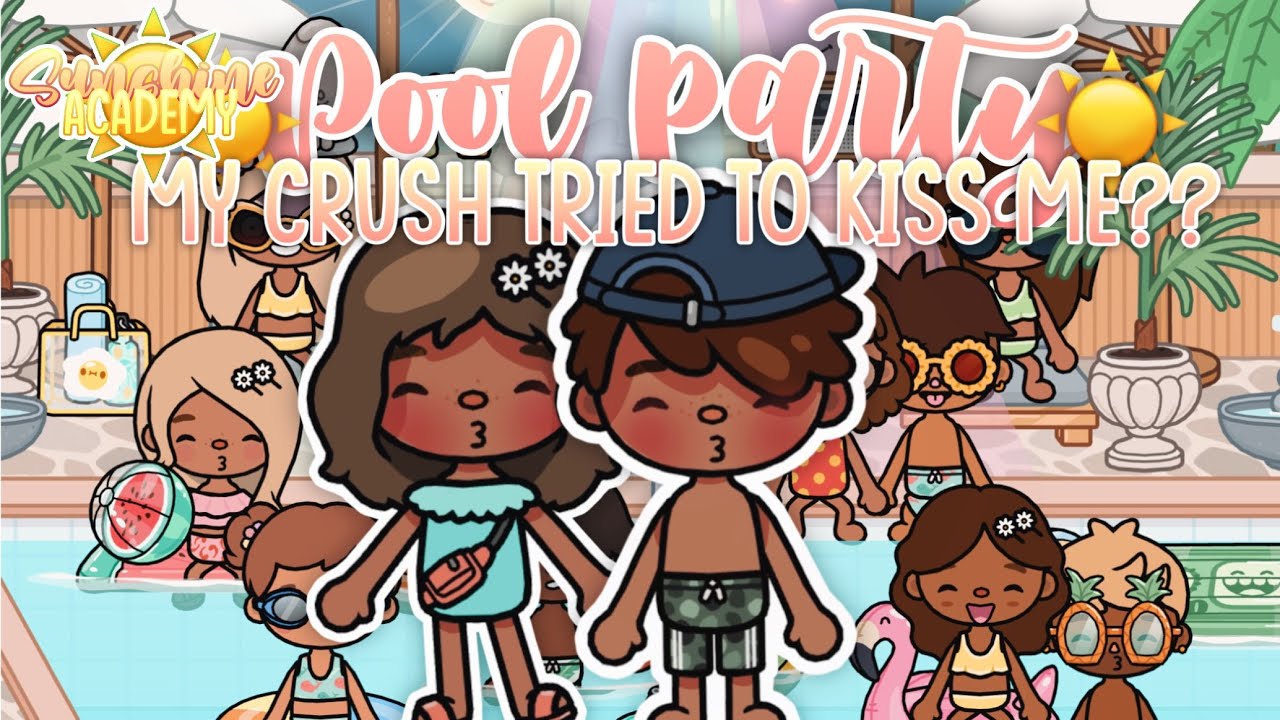 My Crush Kissed Me??👙🏝️|| Sunshine Academy || EP.2 Pool Party || 🔊VOICED ||Toca Life Roleplay