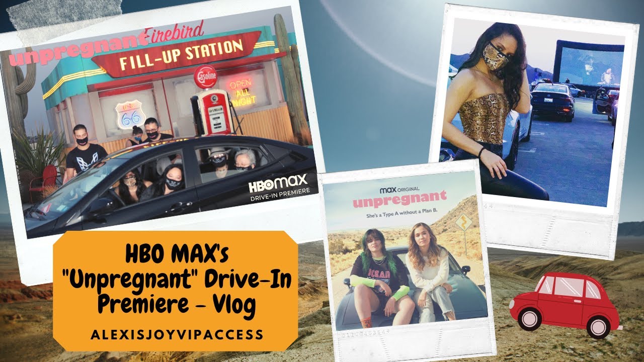 MY FIRST DRIVE IN PREMIERE - HBO Max's UNPREGNANT - Alexisjoyvipaccess - VLOG