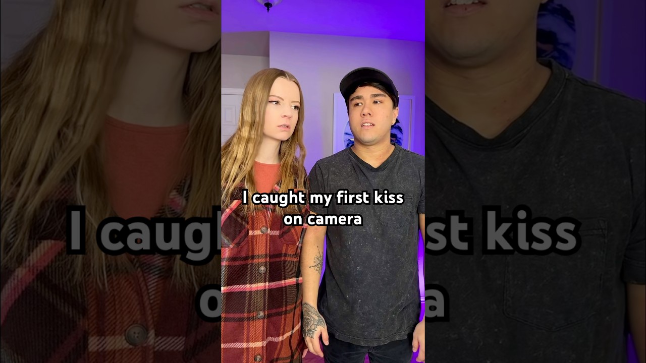 My first kiss