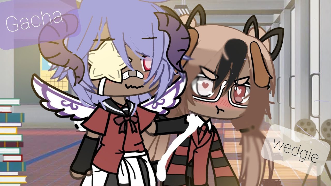 //°my first video°\\🥰 °Gacha wedgie°♡