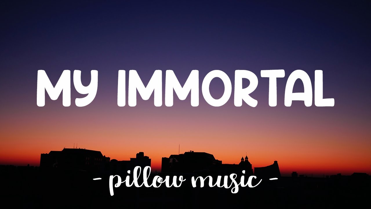 My Immortal - Evanescence (Lyrics) 🎵