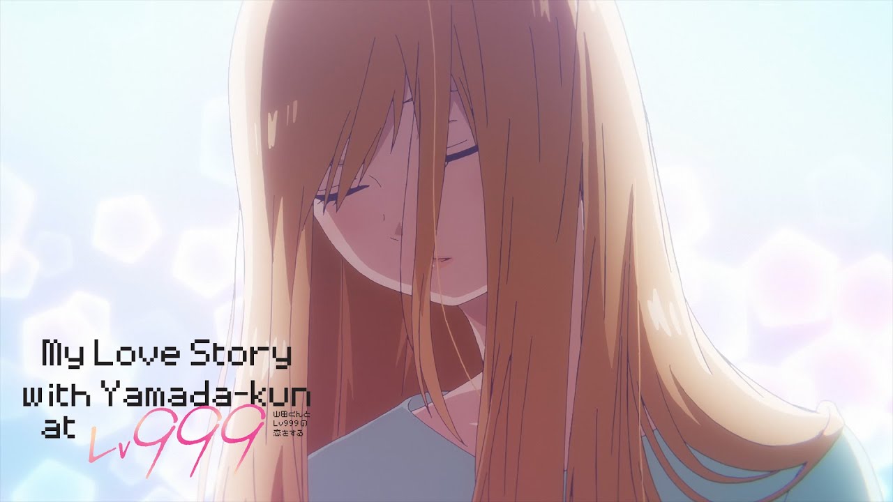 My Love Story with Yamada-kun at Lv999 Moments (6/12) - He Likes Her Hair Down