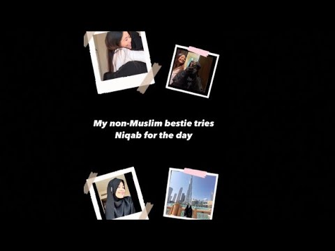 My Non~Muslim friend tries Niqab for the day | #hijab #shorts