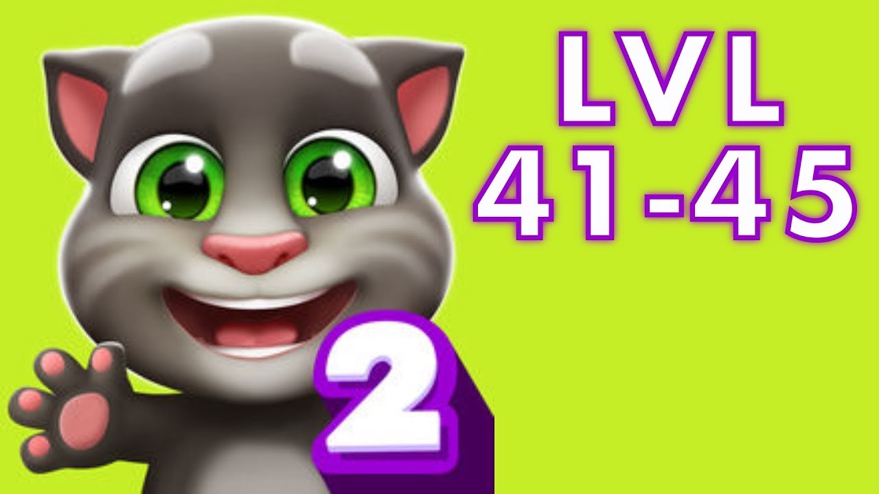 My Talking Tom 2 | Levels 41-45 | Walkthrough