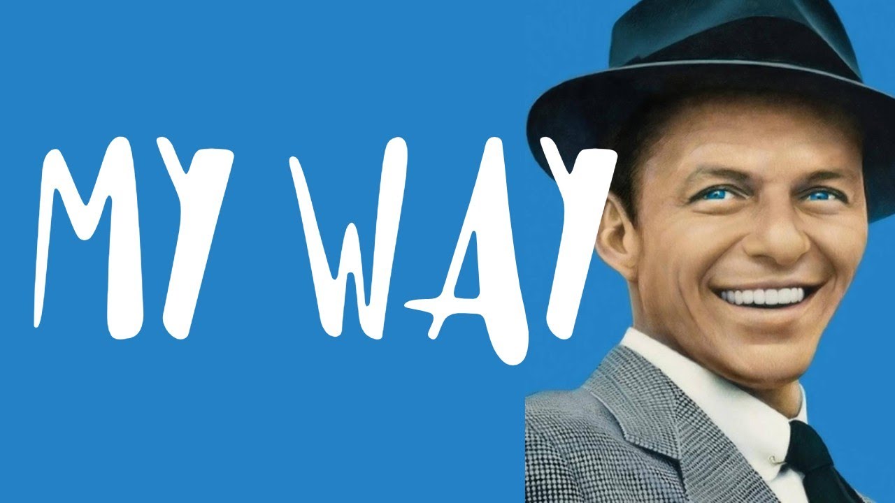 My Way - Frank Sinatra Lyrics
