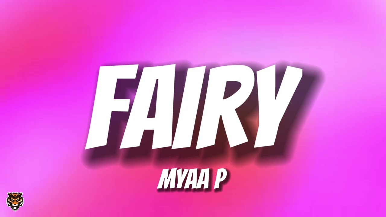 Myaa P - Fairy (Audio) 