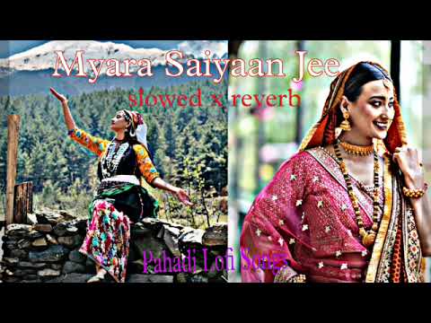 Myara Saiyaan Jee ❤️ lofi lyrics  | Inder Arya New Song | New Kumauni lyrics Song