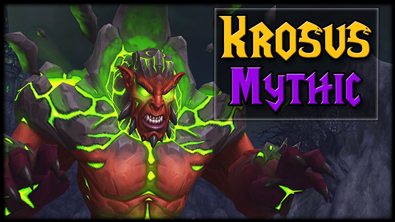 MYTHIC KROSUS - Nighthold Raid Guide