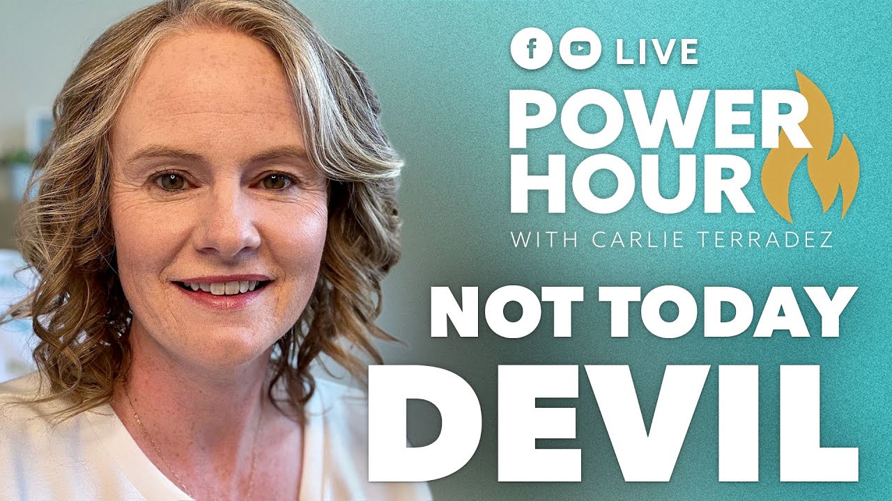 N: No! Not Today Devil! 🤚 🚫 | A to Z of Healing | Power Hour LIVE with Carlie Terradez 🔥