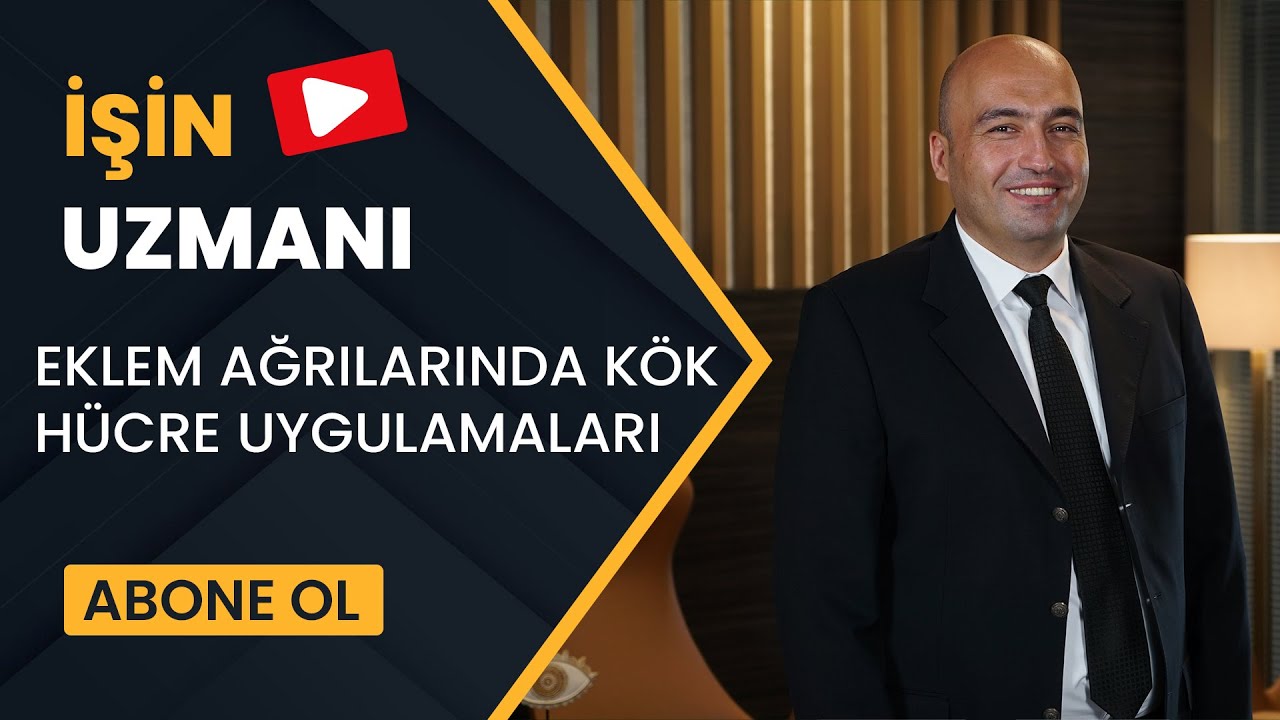İŞİN UZMANI// EKLEM AĞRILARINDA KÖK HÜCRE UYGULAMALARI// DOÇ. DR. HASAN HÜSEYİN CEYLAN// (9 AĞUSTOS)