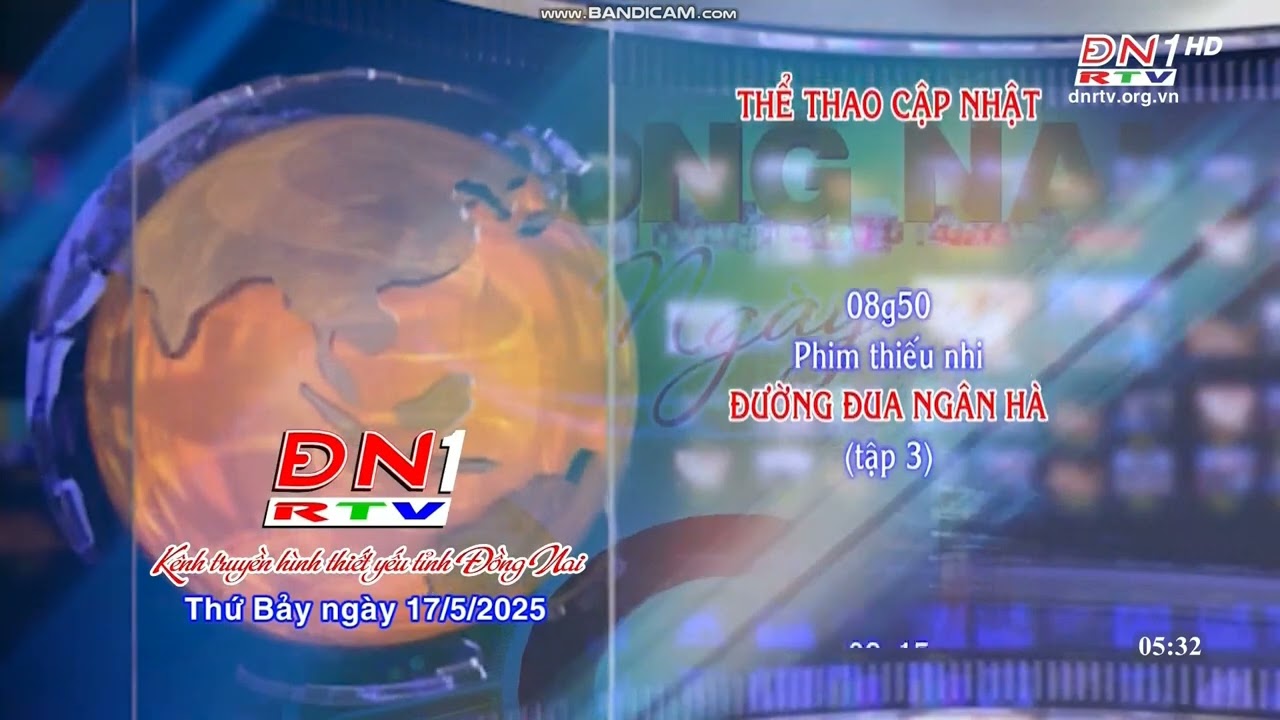 ĐN1 (Đài PT-TH Đồng Nai) - Đài hiệu, GTCT hôm nay (từ 5h30 - 11h45) (17/5/2025)