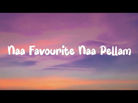 naa favourite na pellam | telugu lyrics | telugu song | janaka ayithe ganaka song | lyrics video