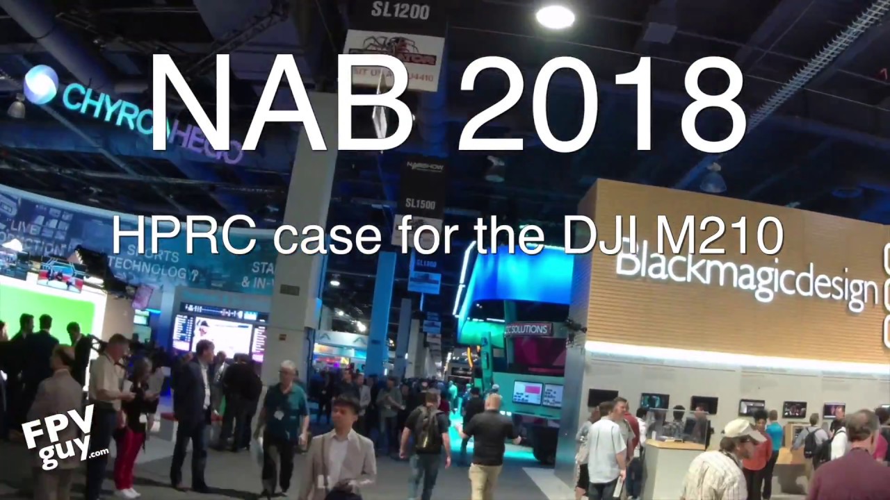 NAB2018  HPRC case for DJI m210