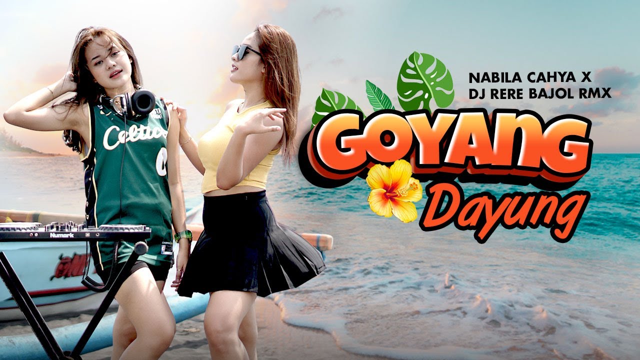 Nabila Cahya X DJ Rere X Bajol Ndanu - Goyang Dayung (Official Music Video)