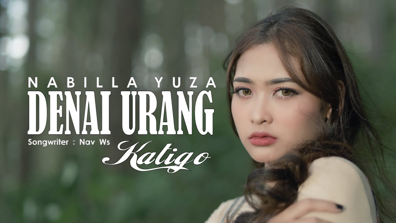 Nabilla Yuza - Denai Urang Katigo (Official Music Video)