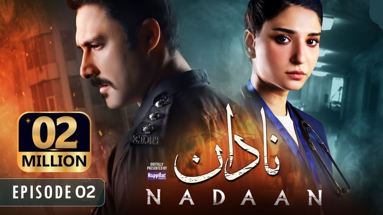 Nadaan - Ep 02 [CC] - 5th Oct 24 [ Ahmed Ali Akbar & Ramsha Khan ] - Presented By Happilac Paints