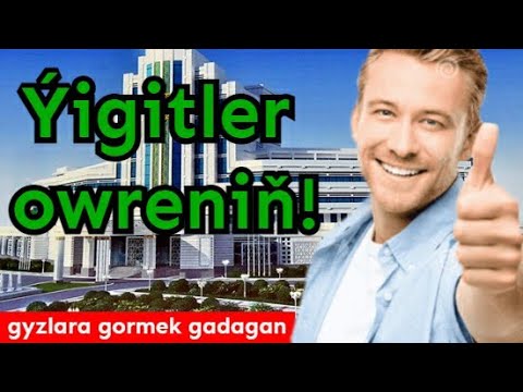 NADIP GYZA OZUÑI SÕYDÜRMELI? (Gyzlara gormek gadagan)