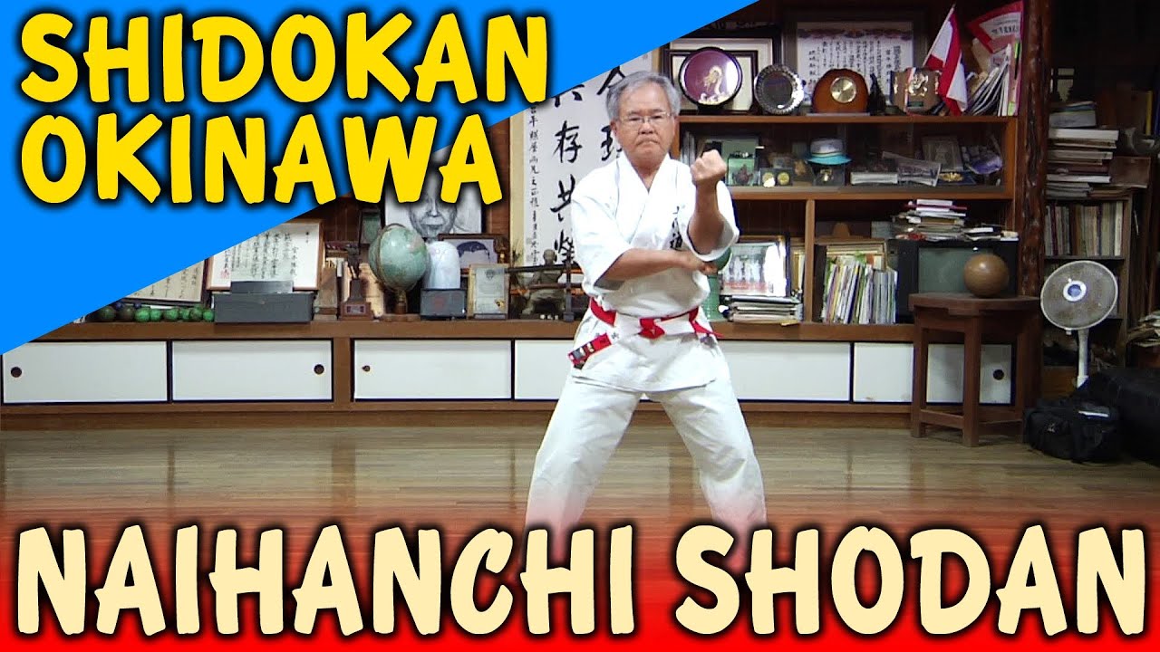 NAIHANCHI SHODAN - OKINAWA SHIDOKAN shorin ryu