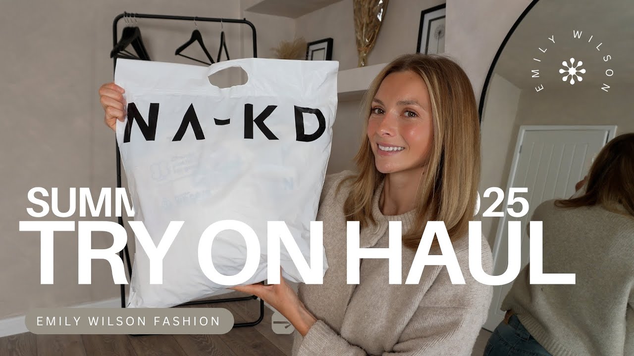 NAKD Summer 2025 Try On Haul | Emily Wilson Fashion