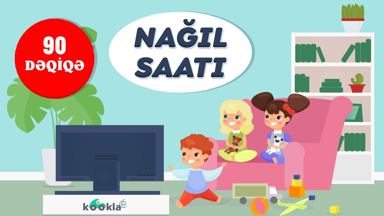 Nağıl saatı - 90dəqiqə - (Azərbaycan nağılları və hekayələri)