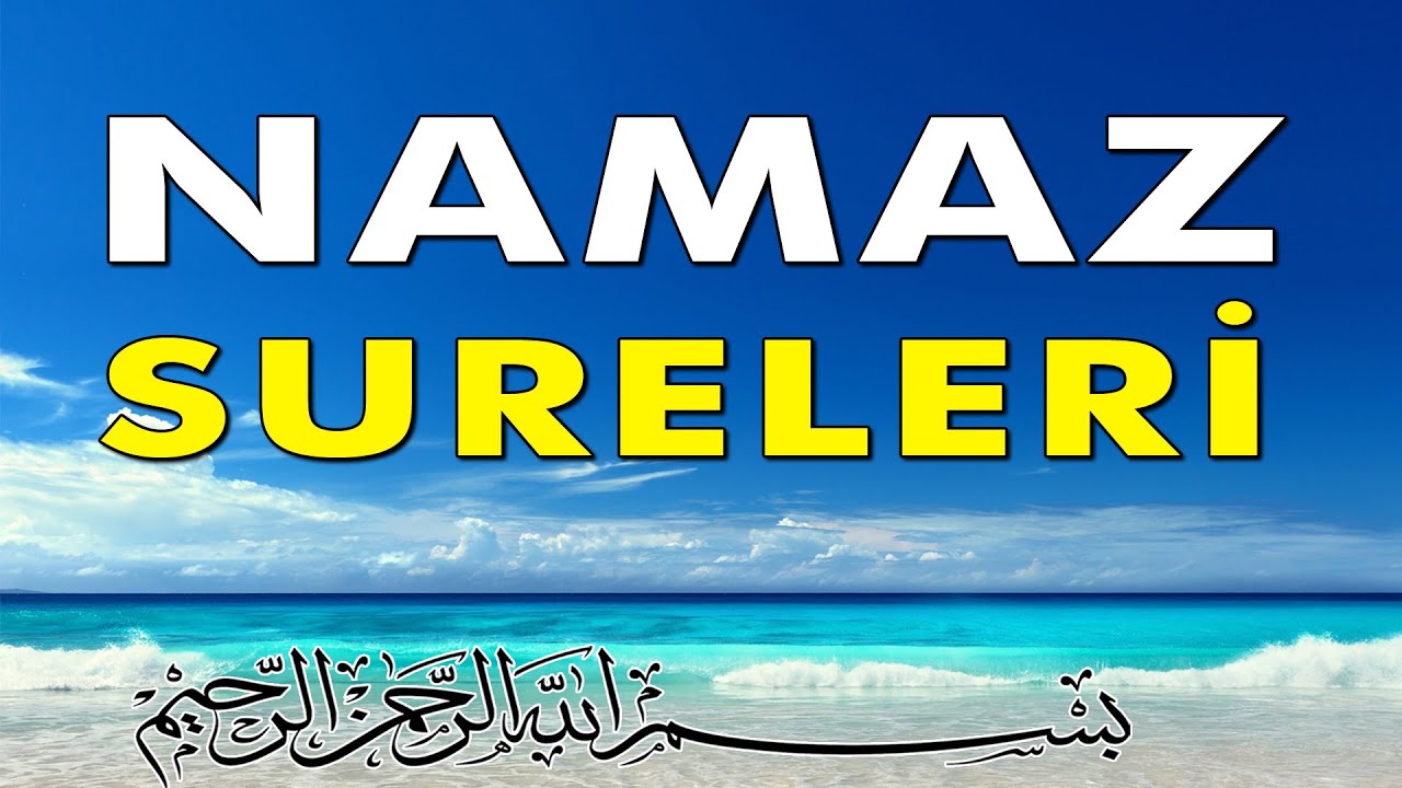 Namaz Sureleri - [TAMAMI]