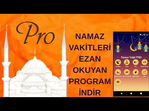 Namaz Vakitleri Ezan Okuyan Program İndir - Ezan Vakti Pro Ezan Sesi