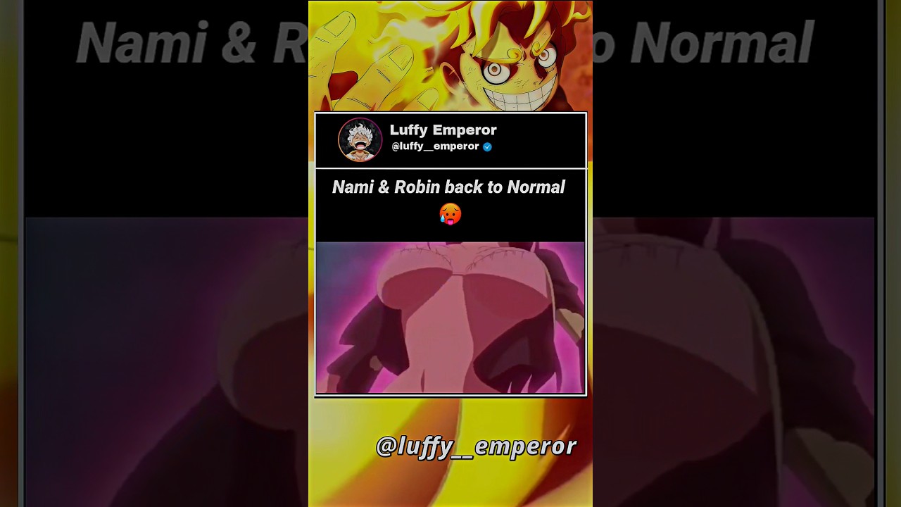 Nami and Robin back to normal 🥵✨#shorts #anime #onepiece #youtubeshorts #luffy #edit #instagram #amv