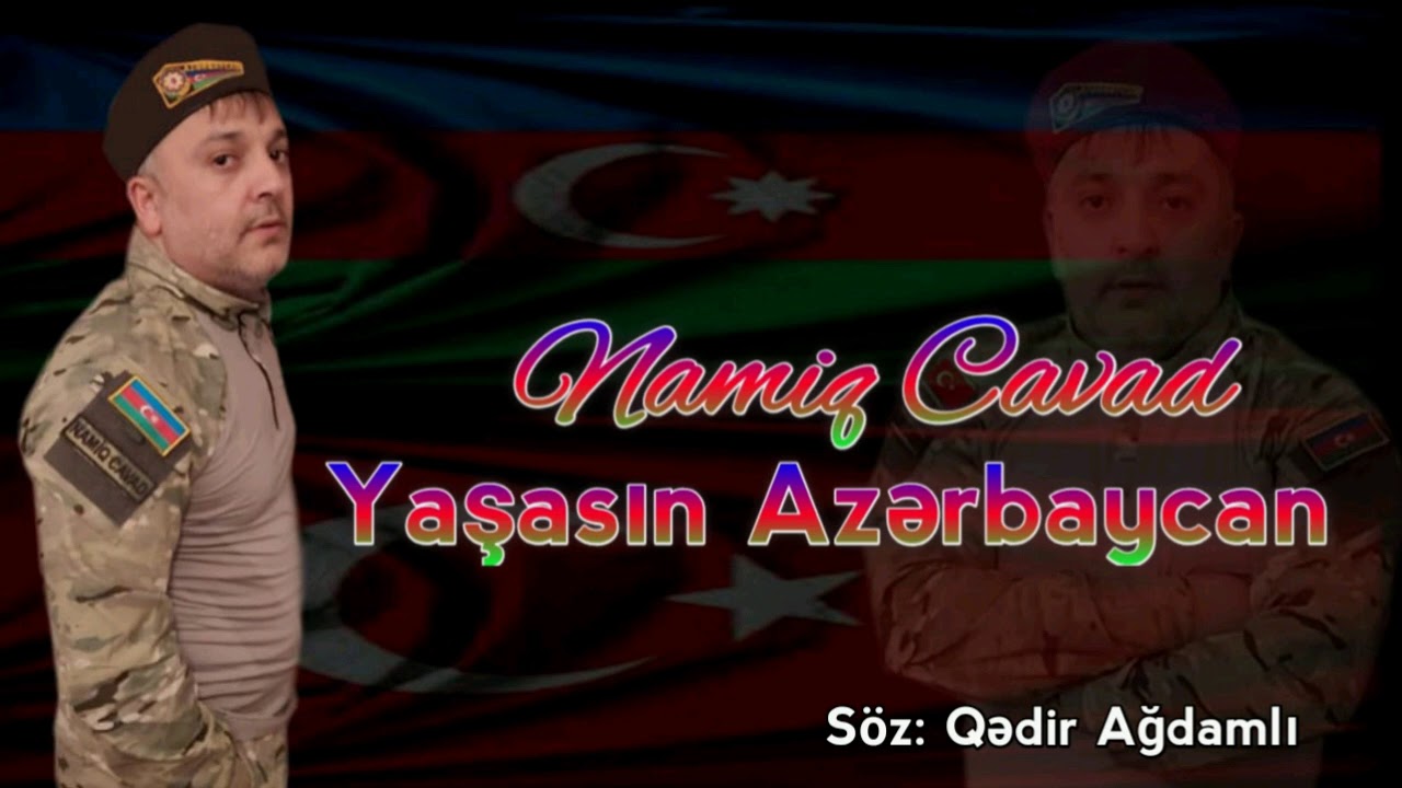 Namiq Cavad - Yasasin Azerbaycan 2020