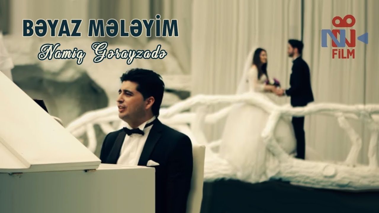 Namiq Gərayzadə - Bəyaz mələyim (Klip) ᴴᴰ