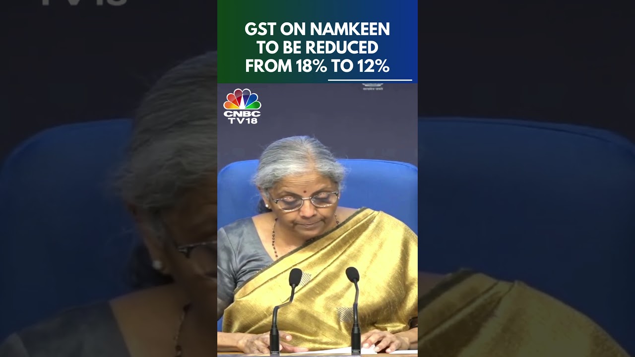 Namkeen To Get Cheaper As Centre Announces GST Cuts | N18S