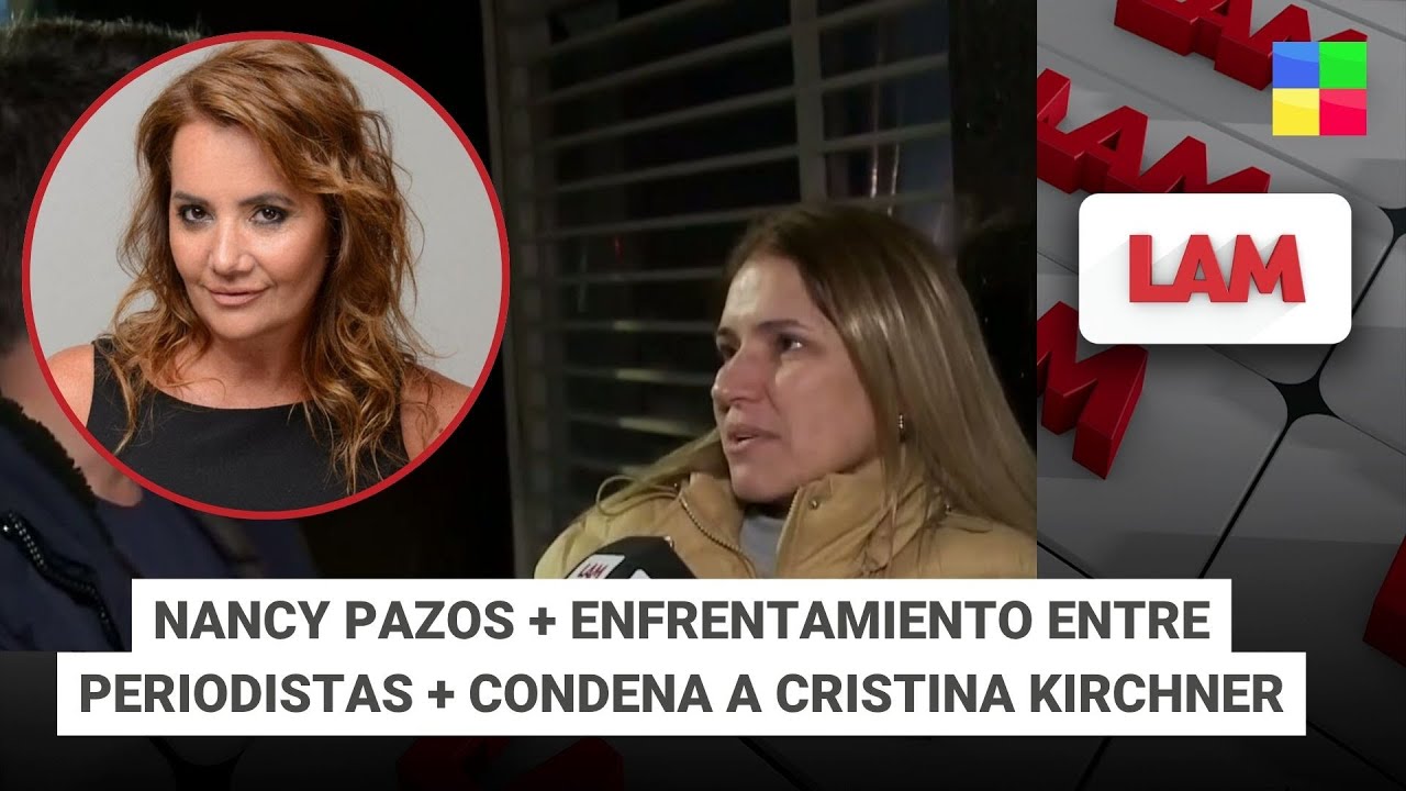 Nancy Pazos + Enfrentamiento entre periodistas #LAM | Programa completo (13/06/25)