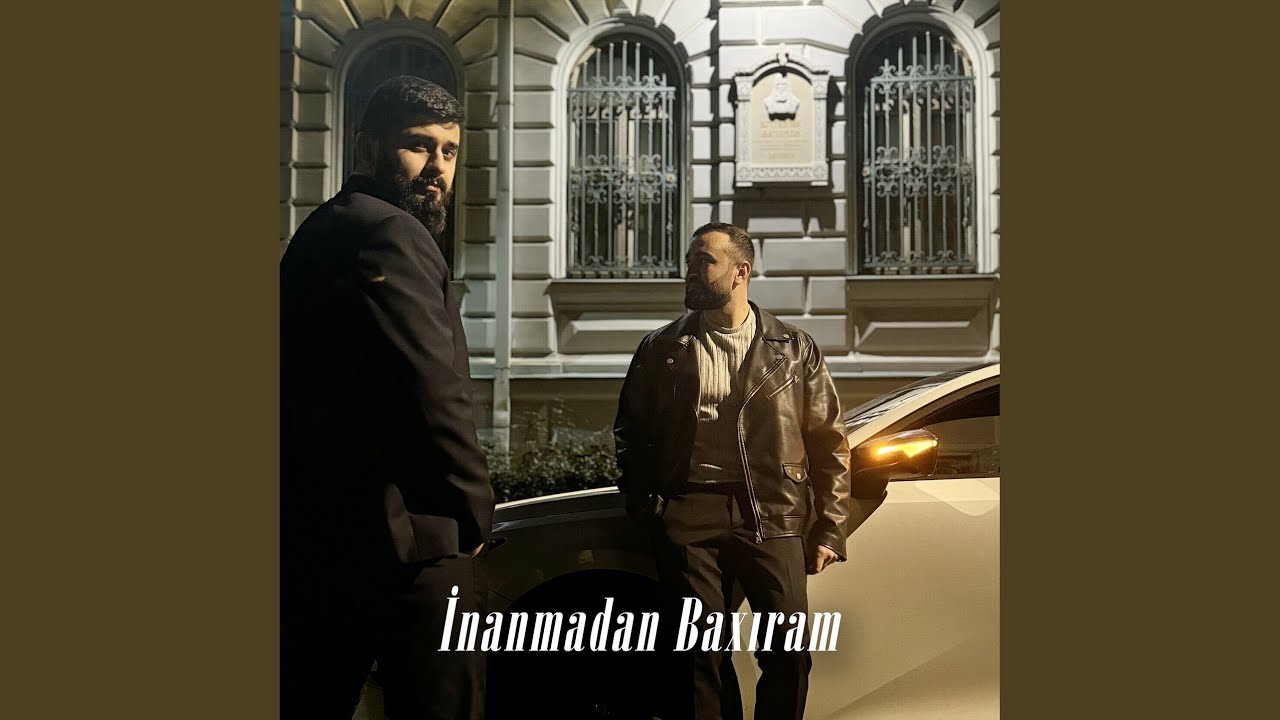 İnanmadan Baxıram