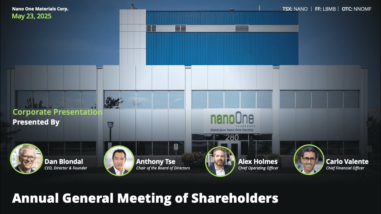 Nano One Materials 2025 Annual General Meeting of Shareholders - Presentation